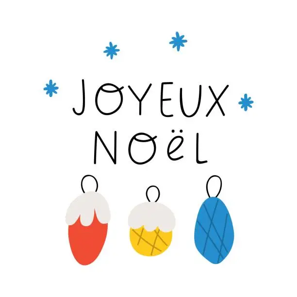 Vector illustration of Phrase - Joyeux Noël means Merry Christmas in French.