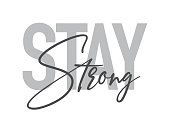 istock Modern, simple, minimal typographic design of a saying "Stay Strong" in tones of grey color. Cool, urban, trendy and playful graphic vector art 1340942737
