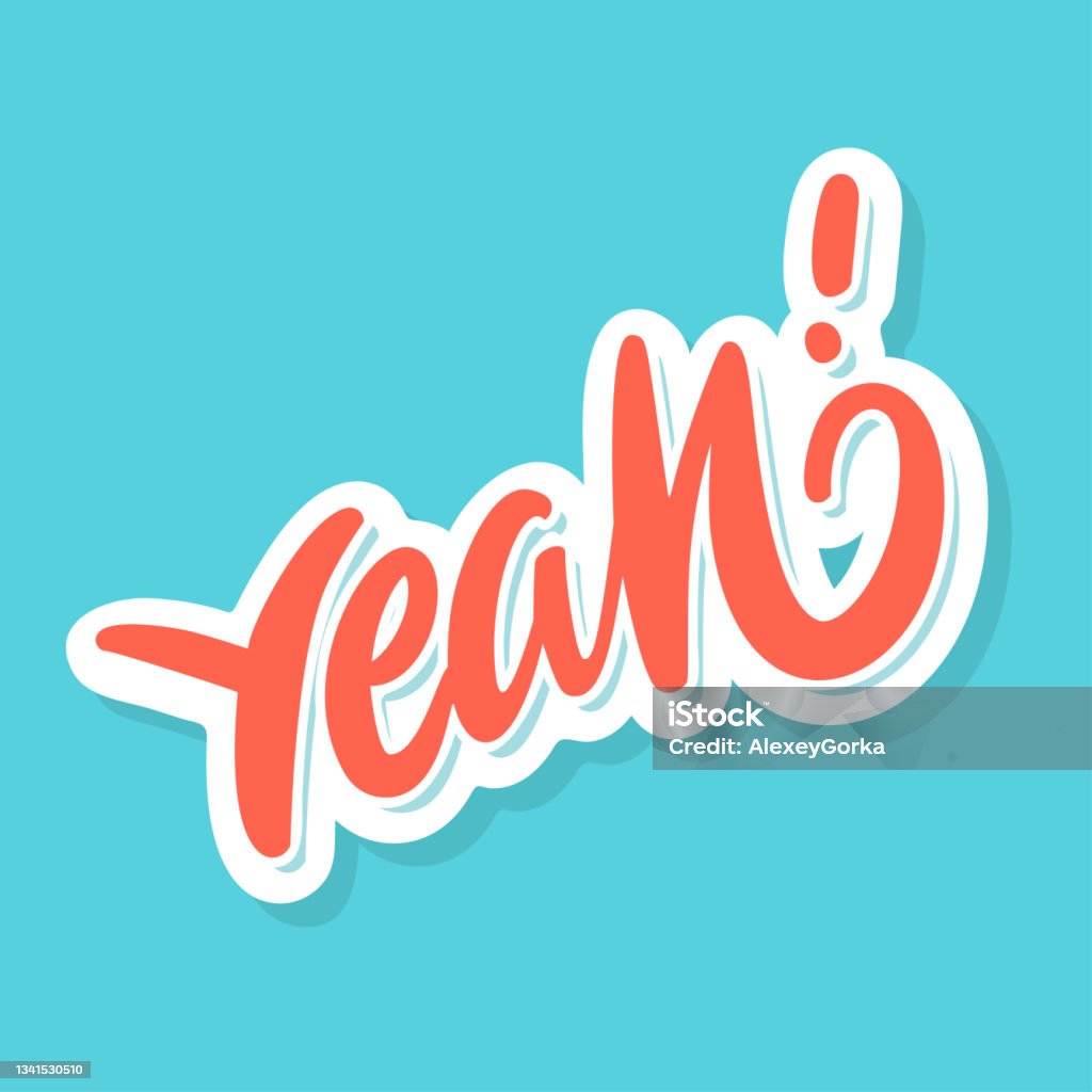 Cursive Yeah Yeah Vector Handwritten Lettering Stock Illustration - Download Image ...