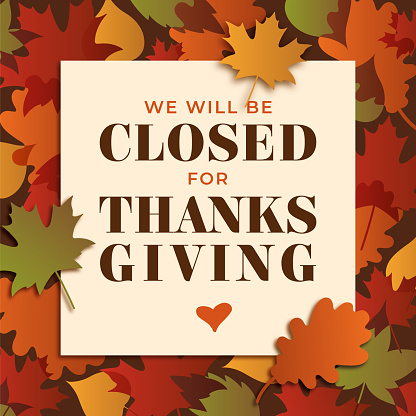 Thanksgiving, We will be closed sign. Vector Stock illustration