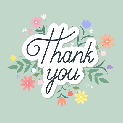 Thank you lettering text with flower background. Vector Illustration