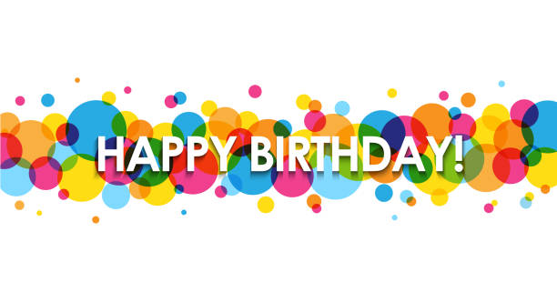 ilustraciones, imágenes clip art, dibujos animados e iconos de stock de ¡feliz cumpleaños! sobre el fondo de círculos coloridos - birthday
