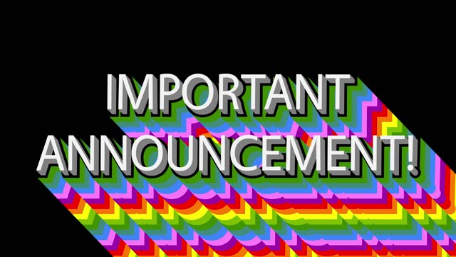 The word Important Announcement! Animated long layered multicolored shadow.