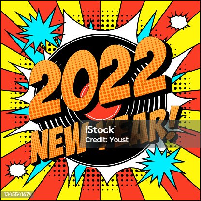 istock New Year 2022 Comic Text on Explosion Speech Bubble in Pop Art 1345541674
