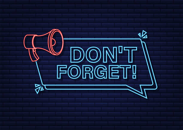 Megaphone neon banner with Don t forget sign. Vector illustration. Megaphone neon banner with Don t forget sign. Vector illustration reminder-stamp stock illustrations