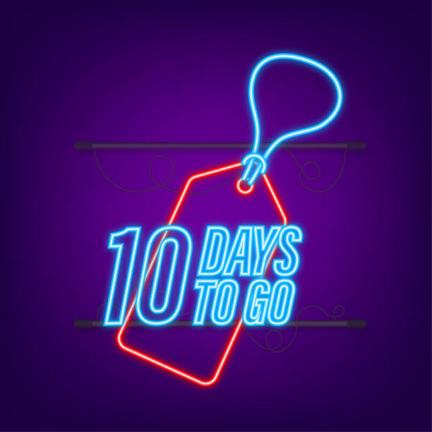 ilustrações de stock, clip art, desenhos animados e ícones de 10 days to go. neon style icon. vector typographic design. vector stock illustration - 13427