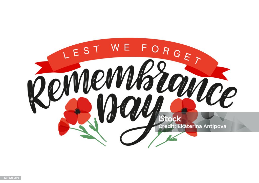 Remembrance day typography poster Remembrance day brush calligraphy decorated by red poppies. Lest we forget typography poster. Remembrance day vector concept as a template for cards, postcards, poster, banners. Vector illustration Remembrance Day stock vector Remembrance day typography poster Remembrance day brush calligraphy decorated by red poppies. Lest we forget typography poster. Remembrance day vector concept as a template for cards, postcards, poster, banners. Vector illustration Remembrance Day stock vector