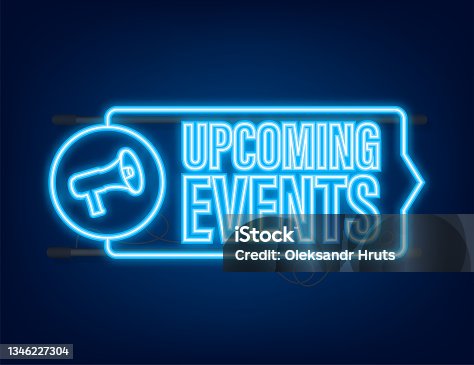 istock Megaphone, business concept with text upcoming events. Neon icon. Vector stock illustration 1346227304