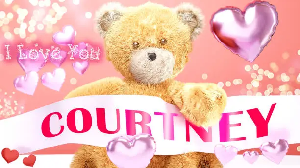 Photo of I love you Courtney - teddy bear on a wedding, Valentine's or just to say I love you pink celebration card, sweet, happy party style with glitter and red and pink hearts, 3d illustration