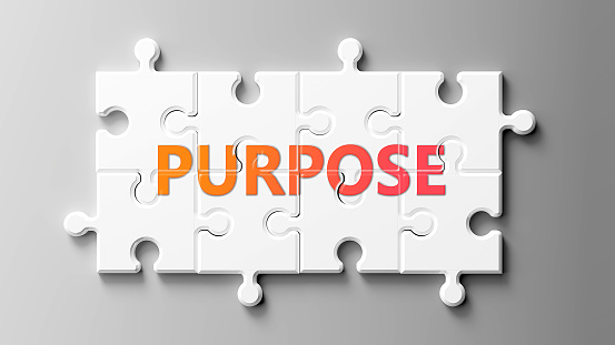 Purpose complex like a puzzle - pictured as word Purpose on a puzzle pieces to show that Purpose can be difficult and needs cooperating pieces that fit together, 3d illustration