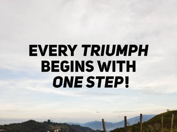 Inspirational and Motivational Concept Every triumph begins with one step text background. Stock photo. achievement aiming aspirations attitude stock pictures, royalty-free photos & images
