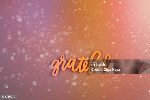 Grateful Stock Photo - Download Image Now - Backgrounds, Calligraphy, Celebration