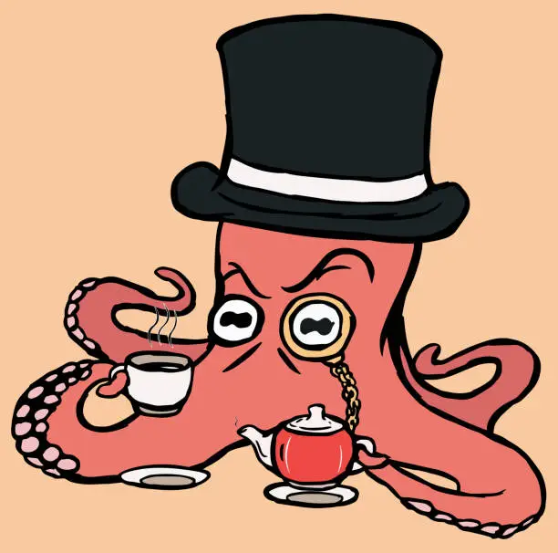 Vector illustration of An octopus with a monocle and a top hat holds a teapot and a cup of hot tea in its tentacles