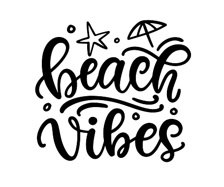 Beach vibes hand written lettering template. Summer vacation modern calligraphy text print, t shirt clothes, mug, tote bag design, planner sticker, banner decorative element, vector illustration