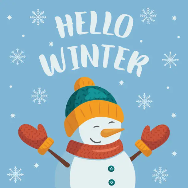 Vector illustration of Hello winter. Greeting card with snowman and snowflakes. Snowman in in a hat, scarf and mittens rejoices at the arrival of winter. Vector illustration in cartoon style.