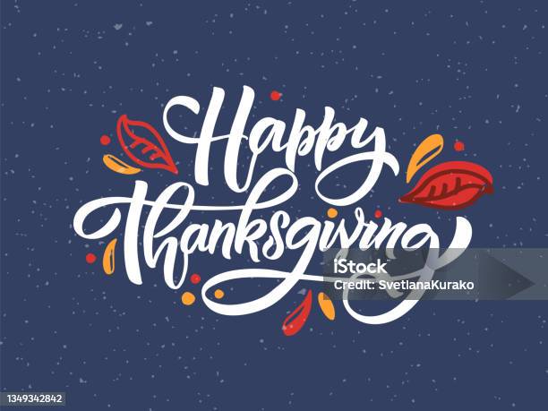 Hand Drawn Thanksgiving Typography Poster Celebration Quote Happy Thanksgiving On Textured Background For Postcard Thanksgiving Icon Logo Or Badge Thanksgiving Vector Vintage Style Calligraphy Stock Illustration - Download Image Now