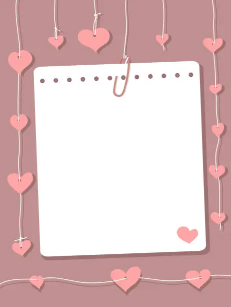 Vector illustration of A sheet of notepad paper connected with a paperclip hang on a thread. Garlands of hearts on a strings hang nearby.