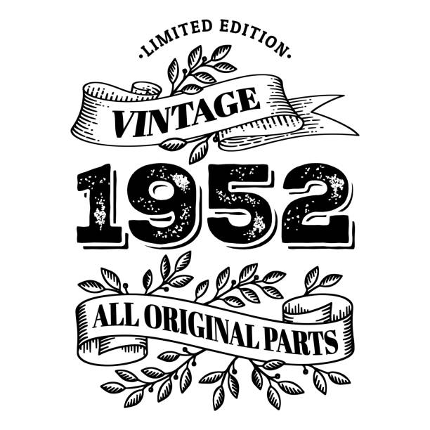 illustrazioni stock, clip art, cartoni animati e icone di tendenza di 1952 edizione limitata vintage tutte le parti originali. t shirt o biglietto di compleanno text design. illustrazione vettoriale isolata su sfondo bianco. - anno 1952