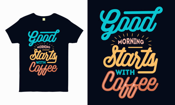 ilustraciones, imágenes clip art, dibujos animados e iconos de stock de letras de citas sobre el café para la camiseta - camiseta con logotipo