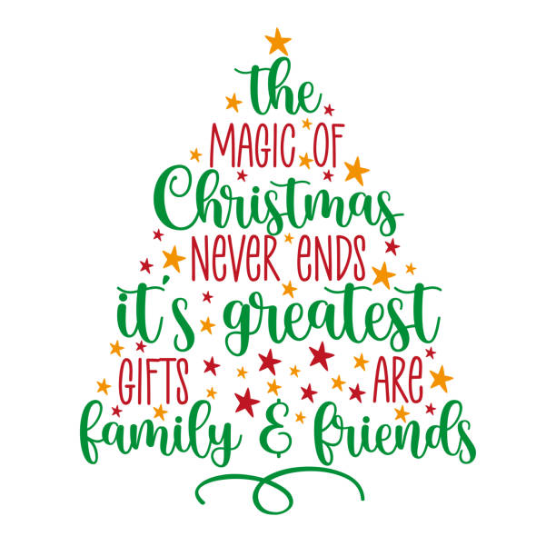 The magic of Christmas never ends it's greatest gifts are family and fiends. Holiday quote The magic of Christmas never ends it's greatest gifts are family and fiends. Holiday quote with christmas tree and stars. work motivational quotes stock illustrations