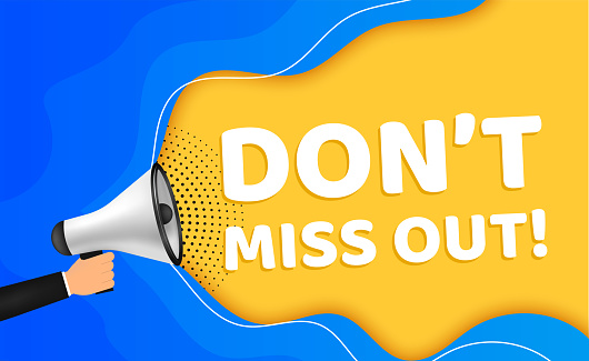Vector Illustration Don't Miss Out With Megaphone. Modern Web Colourful Banner Speech Bubble, Advertising And Marketing Sticker.