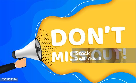 istock Vector Illustration Don't Miss Out With Megaphone. Modern Web Colourful Banner Speech Bubble, Advertising And Marketing Sticker 1352127274