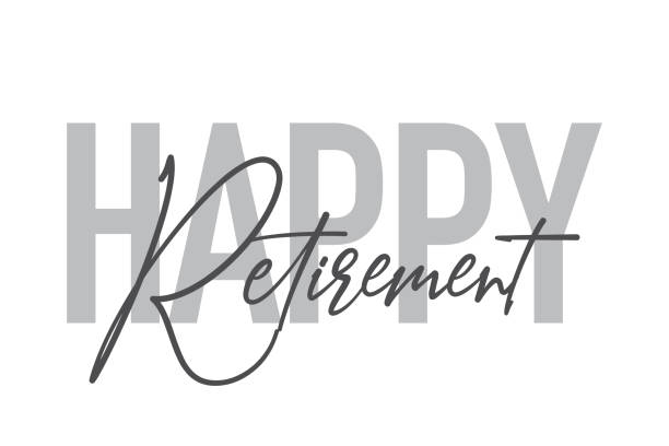 modernes, einfaches, minimalistisches typografisches design eines sprichworts "happy retirement" in grautönen. coole, urbane, trendige und verspielte grafische vektorgrafik - glücklichsein stock-grafiken, -clipart, -cartoons und -symbole