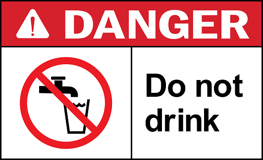 Do not drink danger warning sign. Non potable water signs.