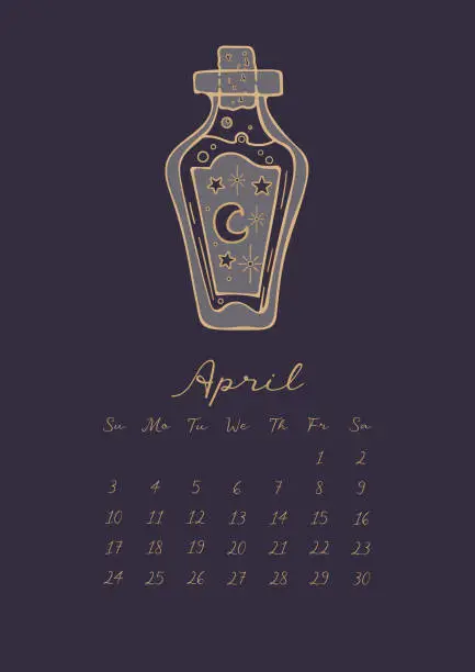 Vector illustration of Magic calendar for 2022 The month of April. Vector graphic drawing, vintage. Witchs magic potion, bottle, moon and stars, witchcraft, astrology, mysticism. For calendar, planner, note, organizer