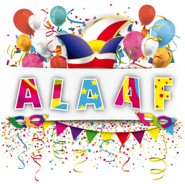 Vector illustration of Colored balloons and confetti und german text Alaaf, translate Hooray