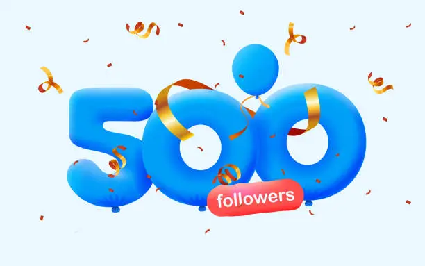 Vector illustration of banner with 500 followers thank you in form of 3d blue balloons and colorful confetti. Vector illustration 3d numbers for social media 500 followers thanks, Blogger celebrating subscribers, likes