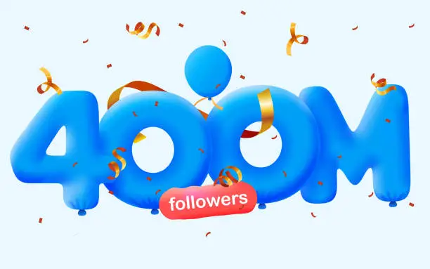 Vector illustration of banner with 400M followers thank you 3d blue balloons and colorful confetti. Vector illustration 3d numbers for social media 400000000 followers thanks, Blogger celebrating subscribers, likes