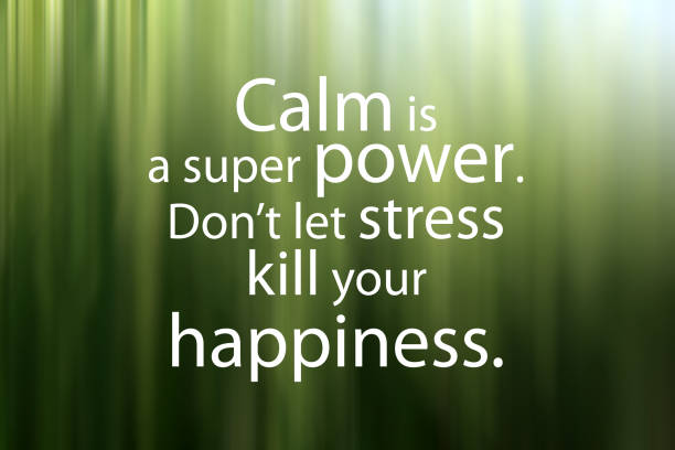 Positive message on a light green abstract illustration background - Calm is a super power. Don't let stress kill your happiness. Inspirational motivational quote - Calm is a super power. Don't let stress kill your happiness. Positive words on soft light green abstract illustration background. calm before the storm stock illustrations