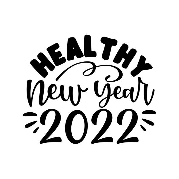 ilustrações de stock, clip art, desenhos animados e ícones de healthy new year 2022 - inspirational new year handwritten quote, gift tag, lettering message. - mundial 2022