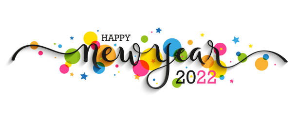HAPPY NEW YEAR 2022 black brush calligraphy banner with colorful circles HAPPY NEW YEAR 2022 black vector brush calligraphy banner with swashes and colorful circles and dots december calligraphy stock illustrations