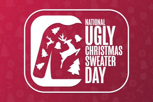 illustrazioni stock, clip art, cartoni animati e icone di tendenza di national ugly christmas sweater day. concetto di vacanza. modello per sfondo, banner, scheda, poster con iscrizione testuale. illustrazione vettoriale eps10. - ugliness