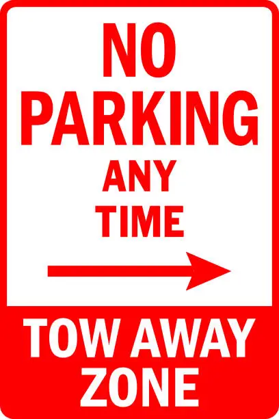 Vector illustration of No parking any time tow away zone sign.