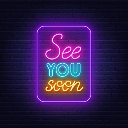See You Soon neon lettering on brick wall background. Vector illustration.