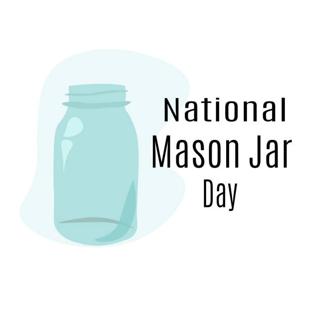 National Mason Jar Day, Idea for poster, banner, flyer or postcard National Mason Jar Day, Idea for poster, banner, flyer or postcard vector illustration mason jar stock illustrations