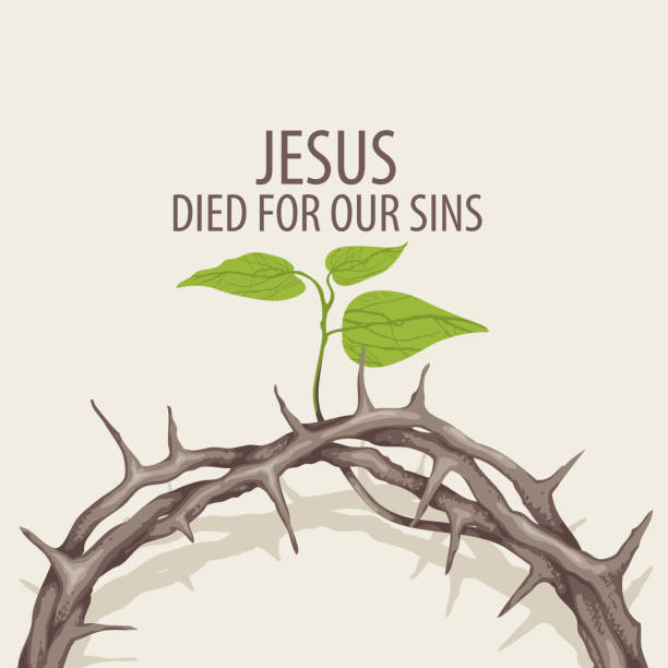 Easter banner with crown of thorns and twig Easter banner with crown of thorns and a young twig on a light background. Catholic and Christian symbol. Vector religious illustration with the words Jesus died for our sins thorn wreath stock illustrations