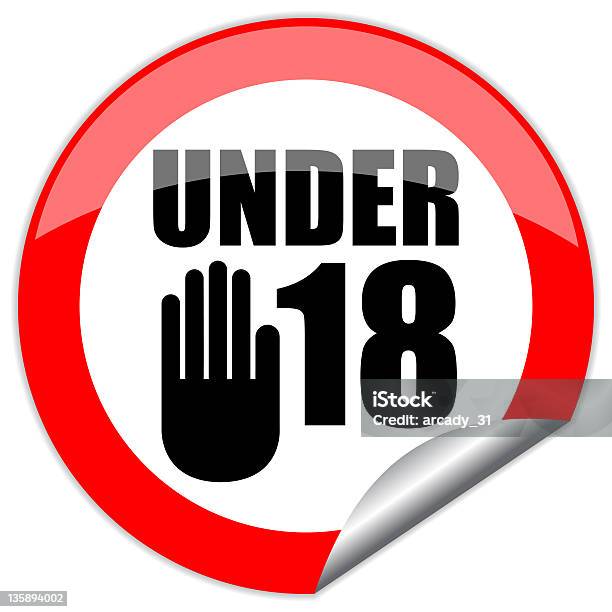 Under Eighteen Sign Stock Photo - Download Image Now - 18-19 Years, Adults Only, Below