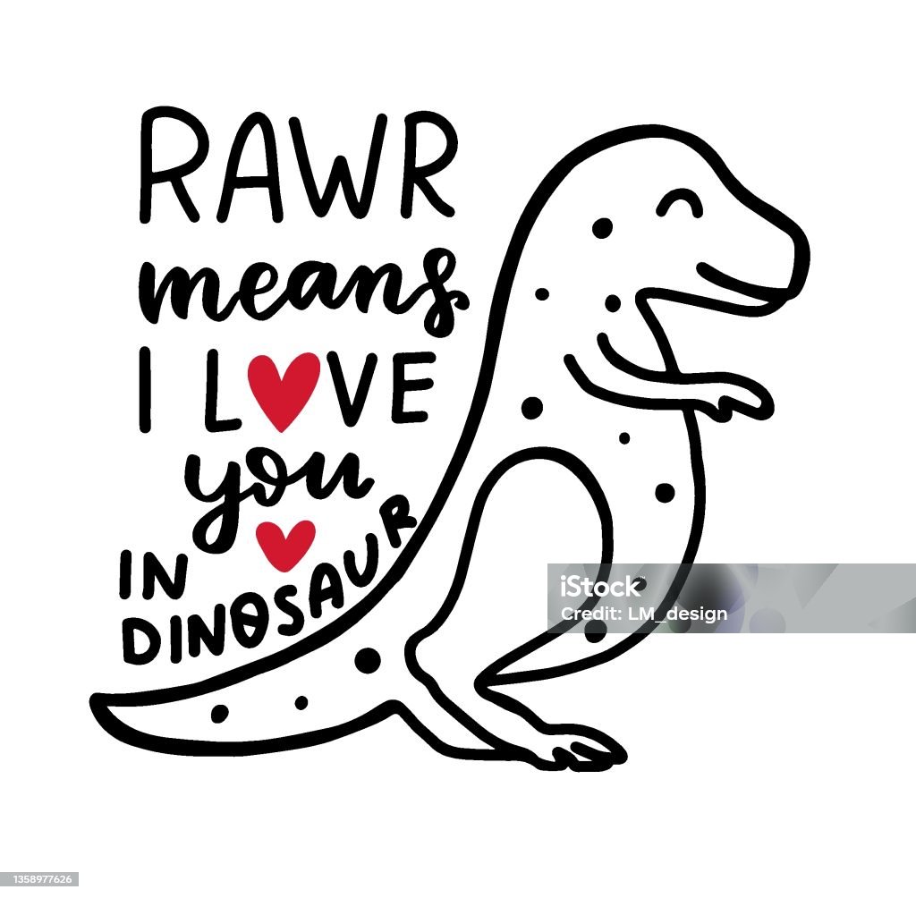 Ilustración de Rawr Significa Que Te Amo En Dinosaurio Trex Dino Amor  Diseño Conceptual Del Día De San Valentín Para Niños Letra De Mano En La  Cita De Amor y más Vectores