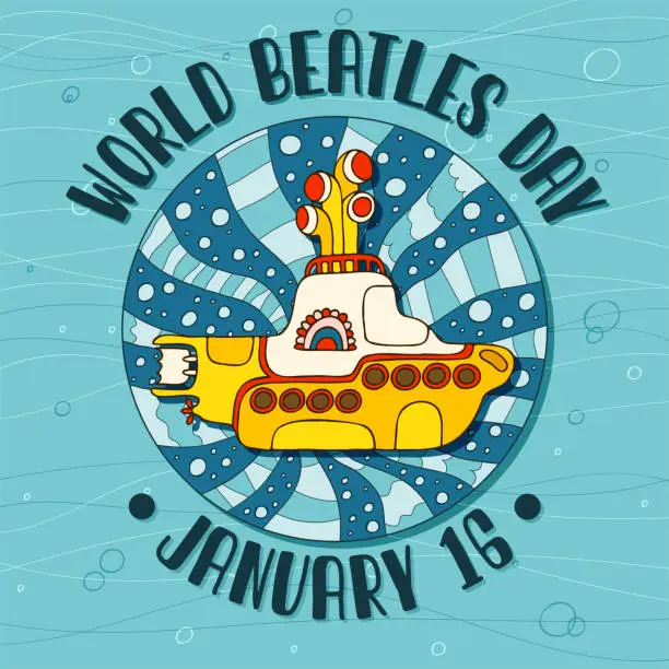 Vector illustration of Yellow submarine in doodle style. Hand drawn logo with lettering. January 16 - World Beatles Day.