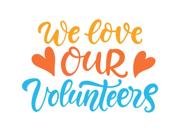 We love our Volunteers banner We love our Volunteers banner. Background with hands and heart, modern calligraphy. Volunteering service sign. Charity work symbol. volunteer stock illustrations