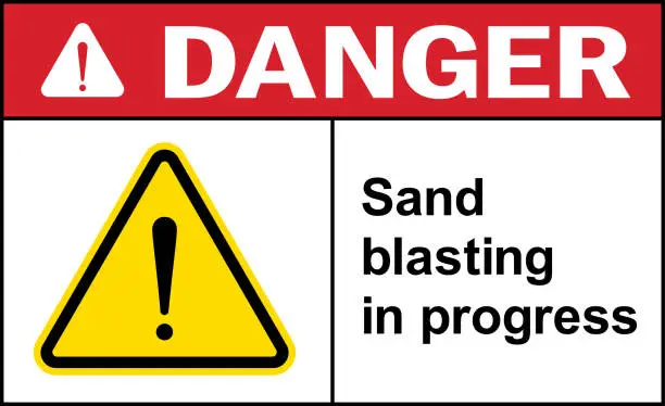 Vector illustration of Sand blasting in progress danger sign.