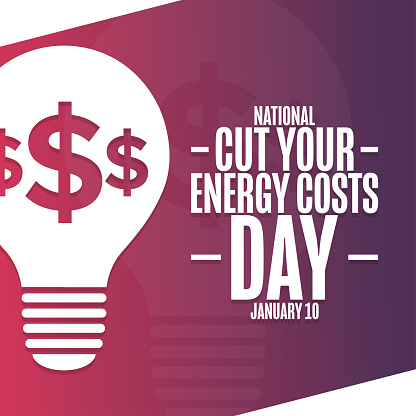 National Cut Your Energy Costs Day. January 10. Holiday concept. Template for background, banner, card, poster with text inscription. Vector EPS10 illustration