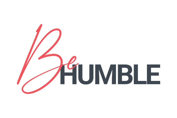 Modern, simple, minimal typographic design of a saying "Be Humble" in red and grey colors. Modern, simple, minimal typographic design of a saying "Be Humble" in red and grey colors. Cool, urban, trendy and playful graphic vector art with handwritten typography. humility stock illustrations