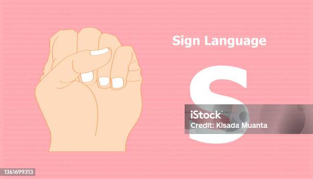 S Sign Tutorial Sign Language Alphabet S For Communication Vector Illustration Eps10 ...