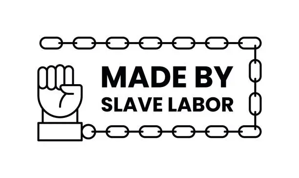 Vector illustration of Made by slave labor stamp isolated