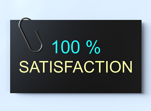 100% satisfaction guarantee